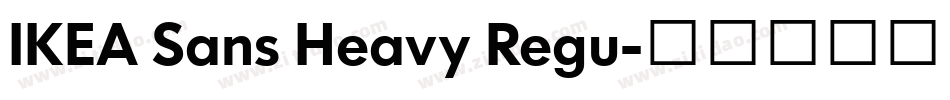 IKEA Sans Heavy Regu字体转换